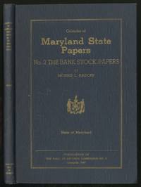 Calendar of MaRYLAND STATE PAPERS: NO. 2: THE BANK STOCK PAPERS