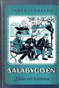 Salabygden. Bilder och berättelser.