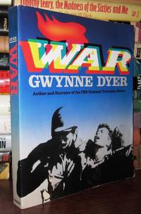 WAR by Gwynne Dyer - Paperback - First Edition - 1985 - from Rare Book Cellar (SKU: 41185)