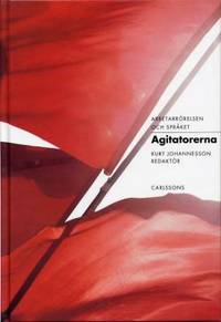 Agitatorerna.
