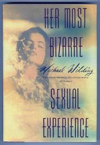 HER MOST BIZARRE SEXUAL EXPERIENCE