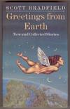 GREETINGS FROM EARTH. NEW AND COLLECTED STORIES