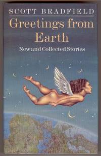 GREETINGS FROM EARTH. NEW AND COLLECTED STORIES