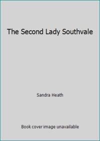 The Second Lady Southvale