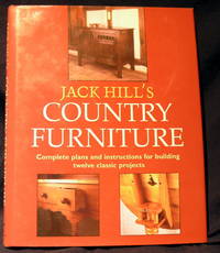 Jack Hill's Country Furniture: Complete plans and instructions for building twelve classic projects.