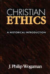 Christian Ethics: A Historical Introduction