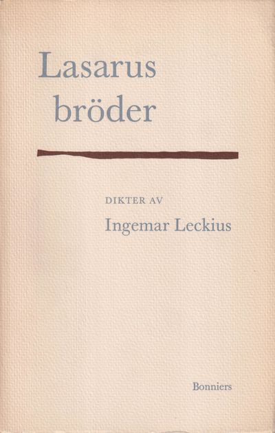 Lasarus bröder. Dikter. [Utg. av] Bonniers.