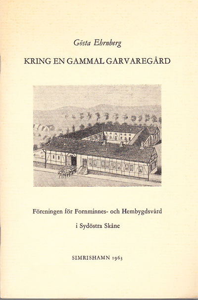 Kring en gammal garvaregård.