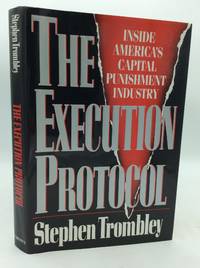 THE EXECUTION PROTOCOL: Inside America's Capital Punishment Industry