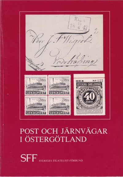 Post och järnvägar i Östergötland. [Utg. av]…