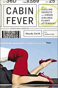 Cabin Fever: The Sizzling Secrets of a Virgin Airlines Flight Attendant