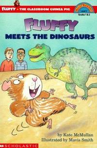 Fluffy Meets the Dinosaurs by Kate McMullan - 2000