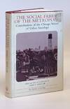 The Social Fabric of the Metropolis; Contributions of the Chicago School of Urban Sociology