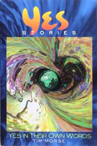image of Yes Stories: Yes In Their Own Words (7553)