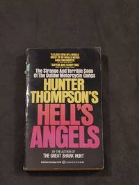 Hell's Angels by Hunter S. Thompson - August 12, 1985