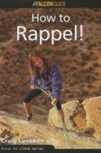 How to Rappel!