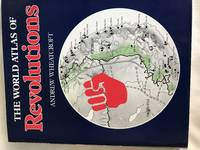 THE WORLD ATLAS OF REVOLUTIONS by ANDREW WHEATCROFT - 1983