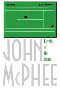 Levels of the Game by McPhee, John