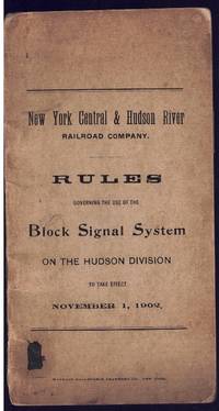 cover of RULES GOVERNING THE USE OF THE BLOCK SIGNAL SYSTEM ON THE HUDSON DIVISION, TAKING EFFECT JANUARY 19, 1902.