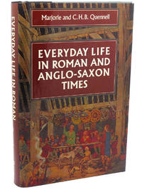 EVERYDAY LIFE IN ROMAN AND ANGLO SAXON TIMES