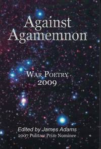 image of Against Agamemnon - War Poetry 2009