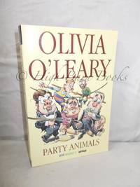 Party Animals by O&#39;Leary, Olivia - 2006 