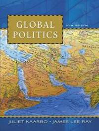 Global Politics by Juliet Kaarbo - 2010-02-03