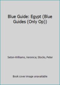 Blue Guide: Egypt (Blue Guides (Only Op))
