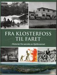 Fra Klosterfoss til Faret - historier fra sørsida…