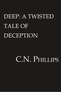 Deep : A Twisted Tale of Deception