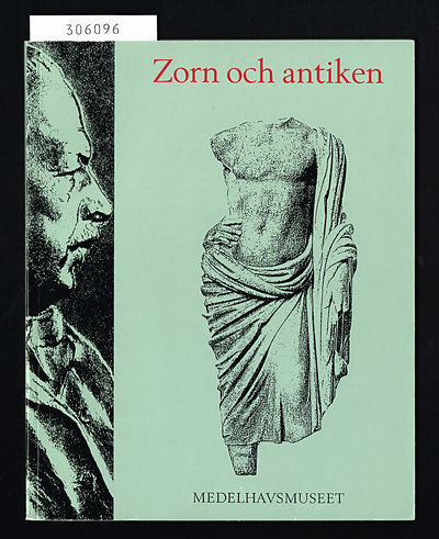 Zorn och antiken. Grekiskt, romerskt och…