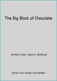 The Big Block of Chocolate
