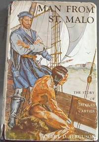 image of Man From St. Malo; The Story Of Jacques Cartier