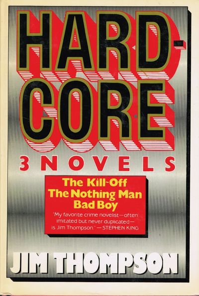 Hard Core. 3 Novels: The Kill-Off, The Nothing…