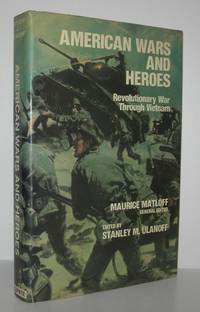 AMERICAN WARS AND HEROES Revolutionary War through Vietnam