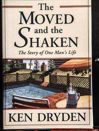 Moved and the Shaken: The Story of One Man's Life