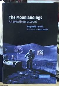 image of the Moonlandings; an eyewitness account with a foreword by Buzz Aldrin