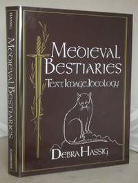 Medieval Bestiaries: Text, Image, Ideology by Debra Hassig - 1st Edition - 1995 - from Besleys Books (SKU: BS55WHBRN14E)