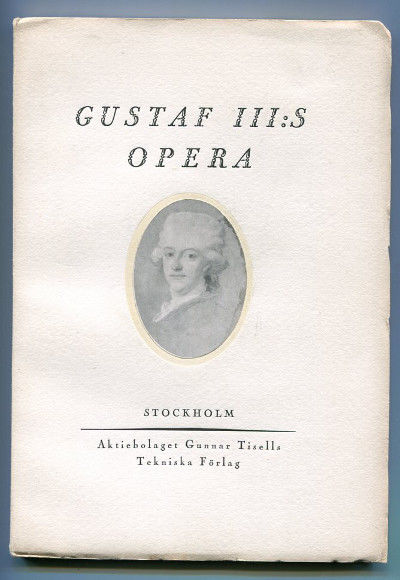 Gustaf III:s opera. Minnesskrift utgiven med…