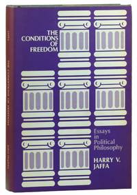 The Conditions of Freedom: Essays in Political Philosophy
