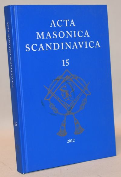 Acta Masonica Scandinavica. - Årgang 15.