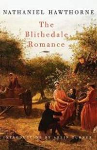 The Blithedale Romance by Nathaniel Hawthorne - 2009-09-07