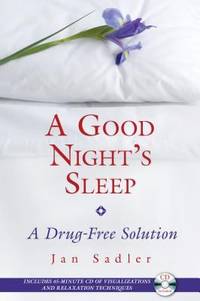 A Good Night's Sleep : A Drug-Free Solution
