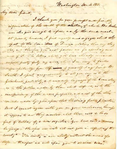Engaging although Incomplete and Unsigned Letter, written by an unknown Federalist Member of Congress, Dated Washington, Dec. 4, 1811, on National Affairs