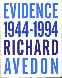 Evidence 1944-1994. Essays by Jane Livingstone and Adam Gopnik. Edited by Mary Shanahan,