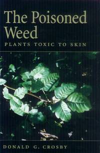 image of The Poisoned Weed; Plants Toxic to Skin