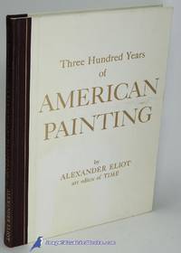 Three Hundred Years of American Painting