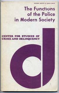 Functions of the Police in Modern Society by Bittner, Egon - 1973