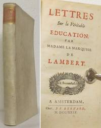 Lettres sur la Veritable Education.
