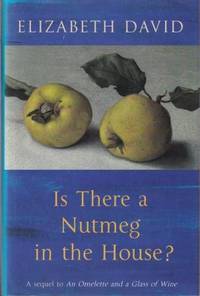 Is There a Nutmeg in the House by David, Elizabeth - 2000